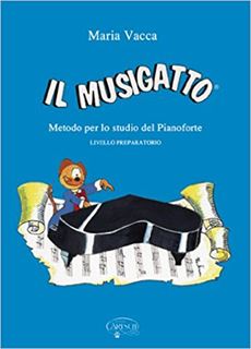 Immagine di MARIA VACCA - IL MUSIGATTO LIVELLO PREPARATORIO - ED. CARISCH
