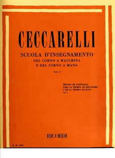 Immagine di CECCARELLI - SCUOLA D'INSEGNAMENTO DEL CORNO A MACCHINA E A MANO - VOLUME I - ED. RICORDI