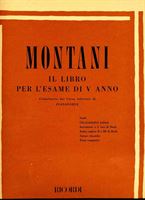 Immagine di MONTANI - IL LIBRO PER L’ESAME DI V ANNO PER PIANOFORTE - ED. RICORDI