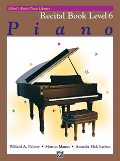 Immagine di Alfred's Basic Piano Library: Recital Book 6