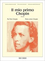 Immagine di Il Mio Primo Chopin - F. Chopin - Ricordi