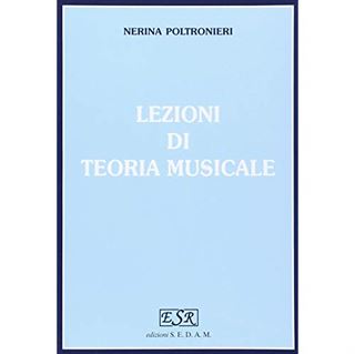 Immagine di POLTRONIERI – LEZIONI DI TEORIA MUSICALE - Rugginenti
